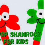 How To Make A Lollipop Shamrock Craft for Kids