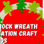 How To Make A Shamrock Wreath Decoration Craft For Kids