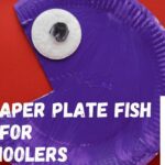 How To Make A Easy Paper Plate Fish Craft for Preschoolers